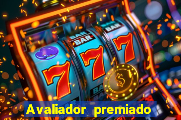 Avaliador premiado reclame aqui